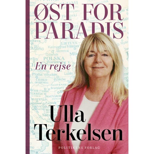 Øst for paradis - En rejse - Indbundet