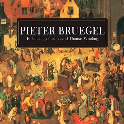 Pieter Bruegel - Indbundet