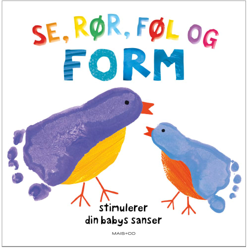 Se, rør, føl og form - Stimulerer din babys sanser - Papbog