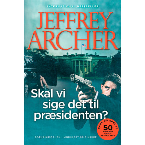 Skal vi sige det til præsidenten? - Kane & Abel 3 - Indbundet