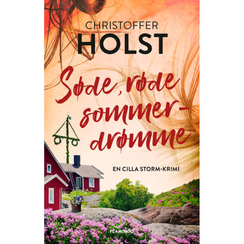 Søde, røde sommerdrømme - Cilla Storm 1 - Hæftet