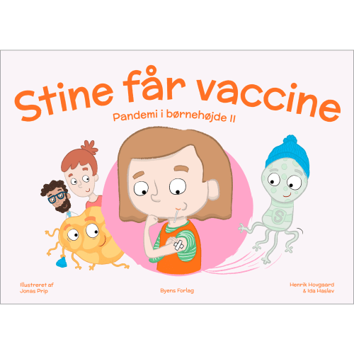 Stine får vaccine - Pandemi i børnehøjde 2 - Hardback