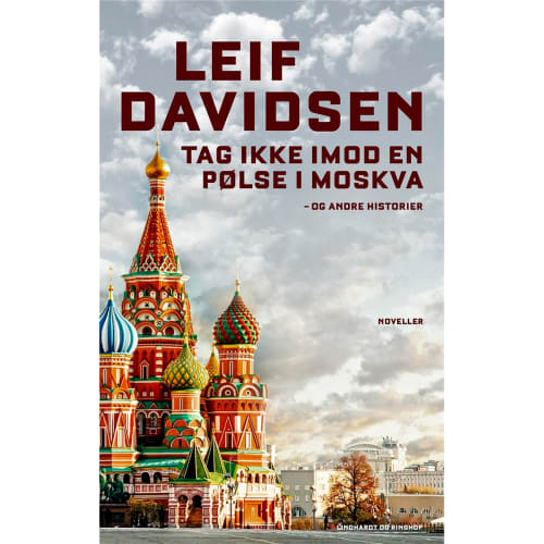 Tag ikke imod en pølse i Moskva - og andre historier - Paperback