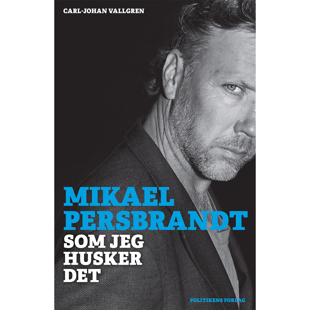 Af Carl-Johan Vallgren & Mikael Persbrandt