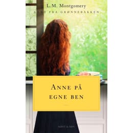 Indvending velgørenhed Alvorlig Køb Anne på egne ben - Anne fra Grønnebakken 4 - Paperback af L. M.  Montgomery | Coop.dk