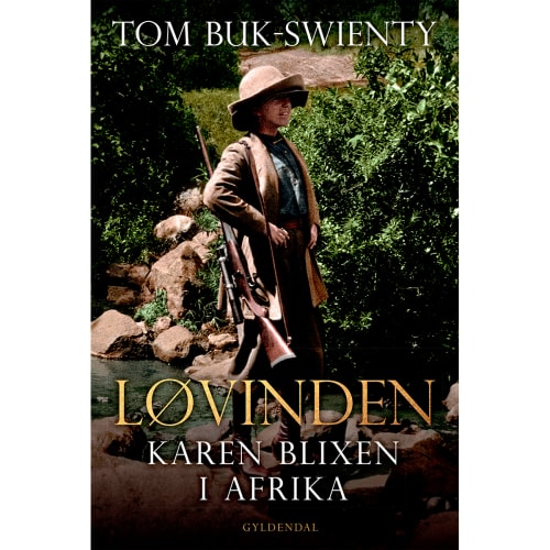Rotere Låse kollidere Køb Løvinden - Karen Blixen i Afrika - Indbundet af Tom Buk-Swienty |  Coop.dk