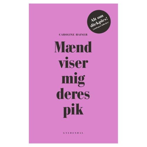 Med det samme Nu Boost Køb Mænd viser mig deres pik - Indbundet af Caroline Hainer | Coop.dk